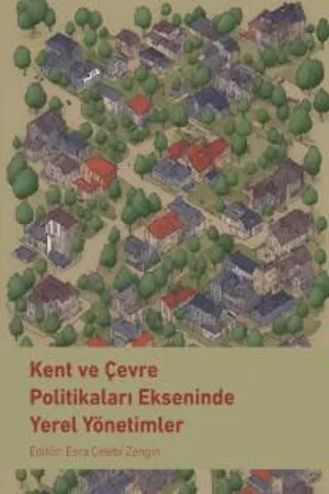 libraryturk.com kent ve çevre politikaları ekseninde yerel yönetimler