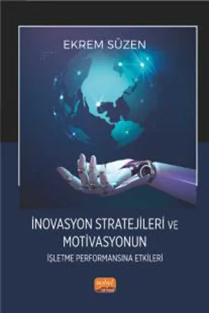 libraryturk.com inovasyon stratejileri ve motivasyonun işletme performansına etkileri
