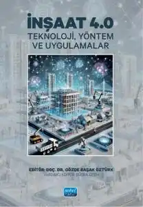 libraryturk.com inşaat 4.0 teknoloji, yöntem ve uygulamalar
