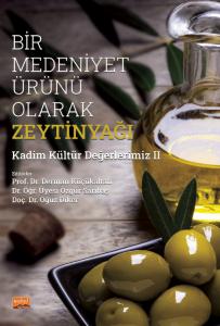 libraryturk.com bir medeniyet ürünü olarak zeytinyağı kadim kültür değerlerimiz-ıı