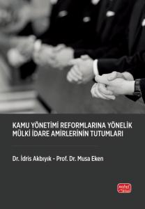 libraryturk.com kamu yöneti̇mi̇ reformlarına yöneli̇k mülki̇ idare ami̇rleri̇ni̇n tutumları