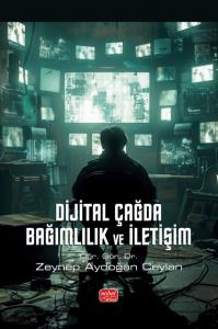libraryturk.com di̇ji̇tal çağda bağımlılık ve ileti̇şi̇m