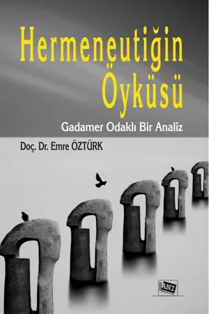 libraryturk.com hermeneutiğin öyküsü: gadamer odaklı bir analiz