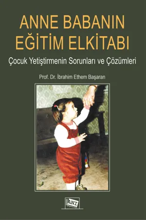 libraryturk.com anne babanın eğitim elkitabı: çocuk geliştirmenin sorunları ve çözümleri