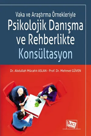 libraryturk.com vaka ve araştırma örnekleriyle psikolojik danışma ve rehberlikte konsültasyon