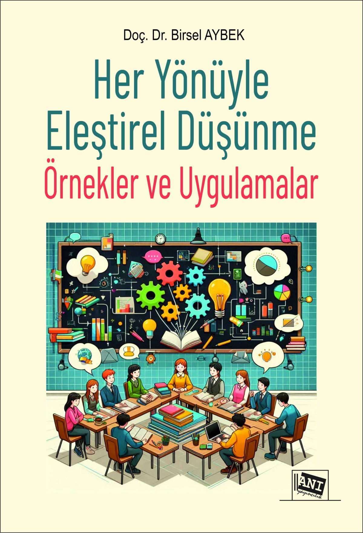libraryturk.com her yönüyle eleştirel düşünme: örnekler ve uygulamalar