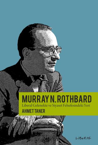 libraryturk.com murray rothbard liberal gelenekte ve siyaset felsefesindeki yeri