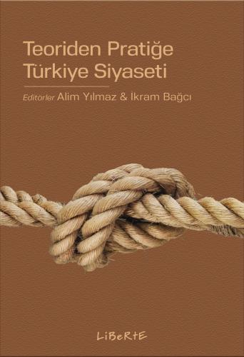 libraryturk.com teoriden pratiğe türkiye siyaseti