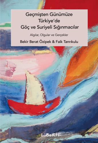 libraryturk.com geçmişten günümüze türkiyede göç ve suriyeli sığınmacılar algılar, olgular ve gerçekler