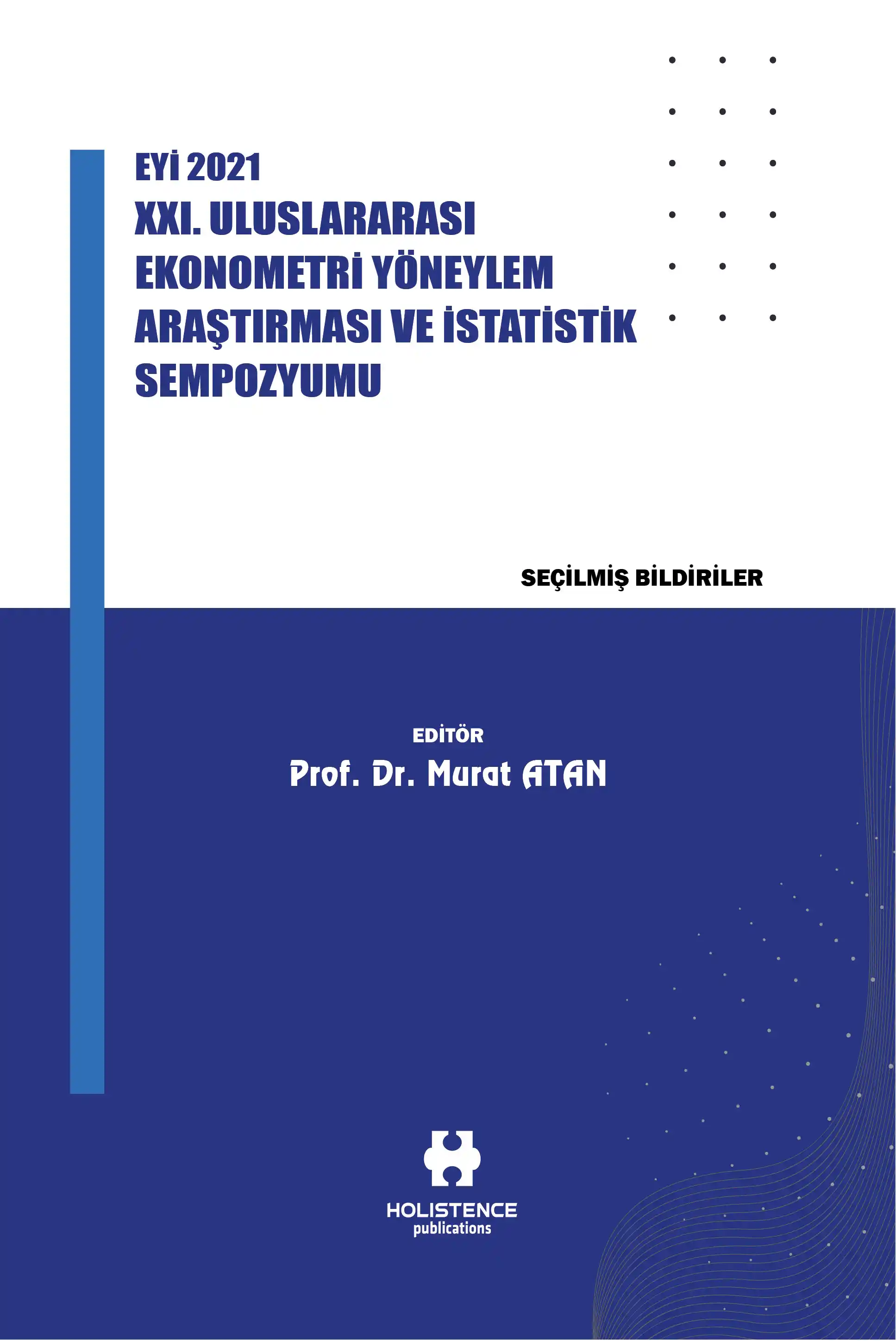 libraryturk.com eyi 2021 xxı. uluslararası ekonometri yöneylem araştırması ve istatistik sempozyumu